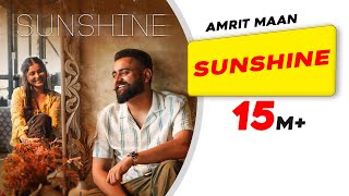 Sunshine (Official Video) | AMRIT MAAN | New Punjabi Songs 2023 | Latest Punjabi Songs 2023 image