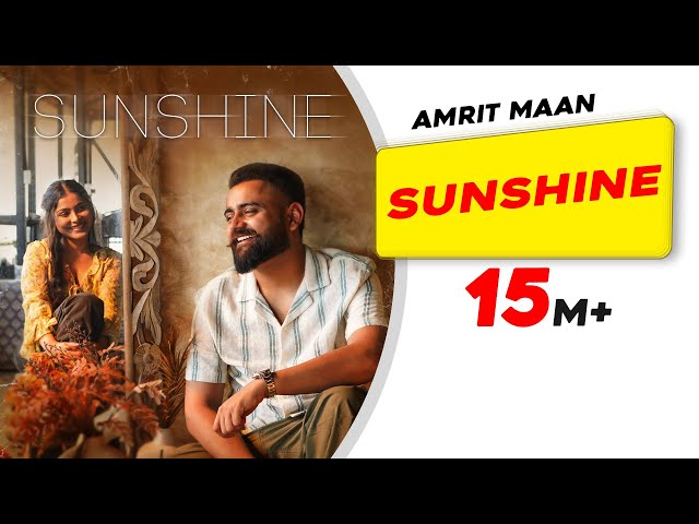 Sunshine (Official Video) | AMRIT MAAN | Avvy Sra| New Punjabi Songs 2023| Latest Punjabi Songs 2023 class=