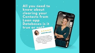 All you need to know about clearing your Contacts from Loan app Databases is it true or not?