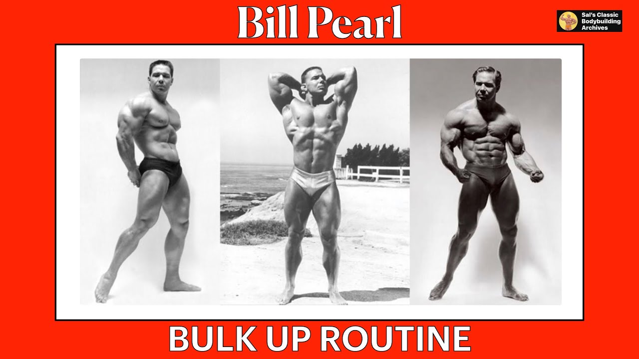 Программа набора мышечной массы Билла Перла 1954 года | Как Билл Перл набрал мышечную массу | Про...