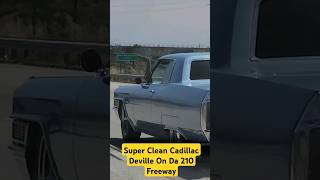 Super Clean/Pimp Classic 1965 Cadillac Deville Driving On Da 210 Freeway | #CaliCarCultura #classic