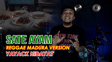 SATE AYAM - Reggae Madura Version by Yayack Hidayat (Official Video)