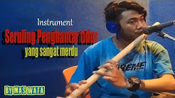 instrumen seruling penghantar tidur yang sangat merdu  - Durasi: 5:52. 