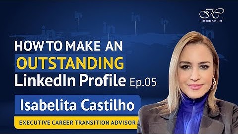 How to make an Outstanding LinkedIn Profile that will land you a Job Interview