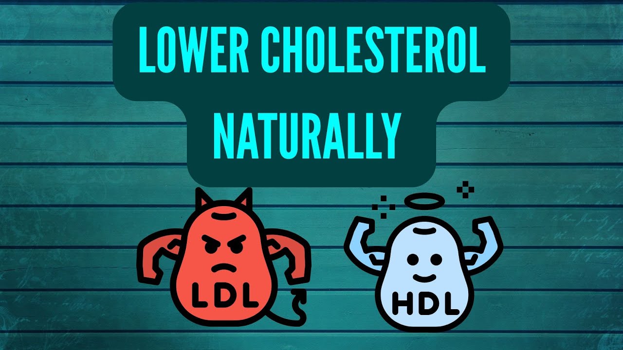 LOWER CHOLESTEROL NATURALLY