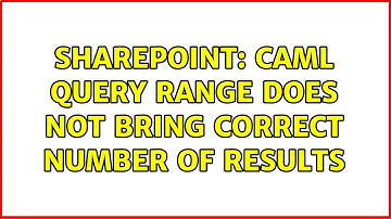 Sharepoint: CAML query range does not bring correct number of results