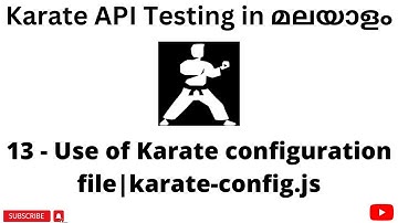 Use of karate-config.js config file Karate | REST API Testing Tutorials Beginners | Malayalam| #13