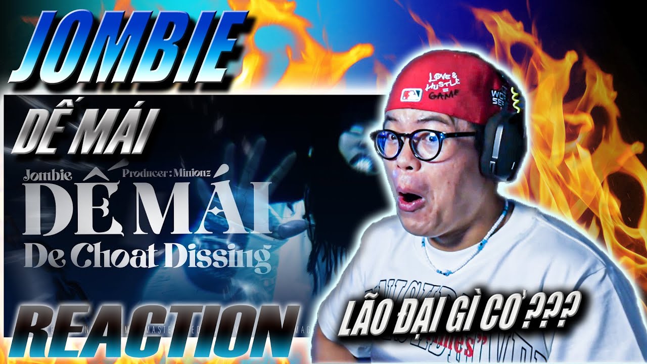 (REACTION) Dế Mái : Jombie (Dế Choắt Dissing) | 