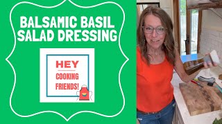 Balsamic & Basil  Salad Dressing