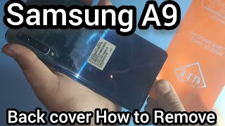 Samsung A9 back panel/A9 back Cover How to remove & open step by step