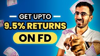 How to get upto 9.5% returns on FD? by pranjal kamra 210,888 views 4 months ago 16 minutes