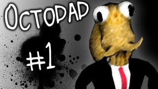 Octodad - Loving Father! - Part 1