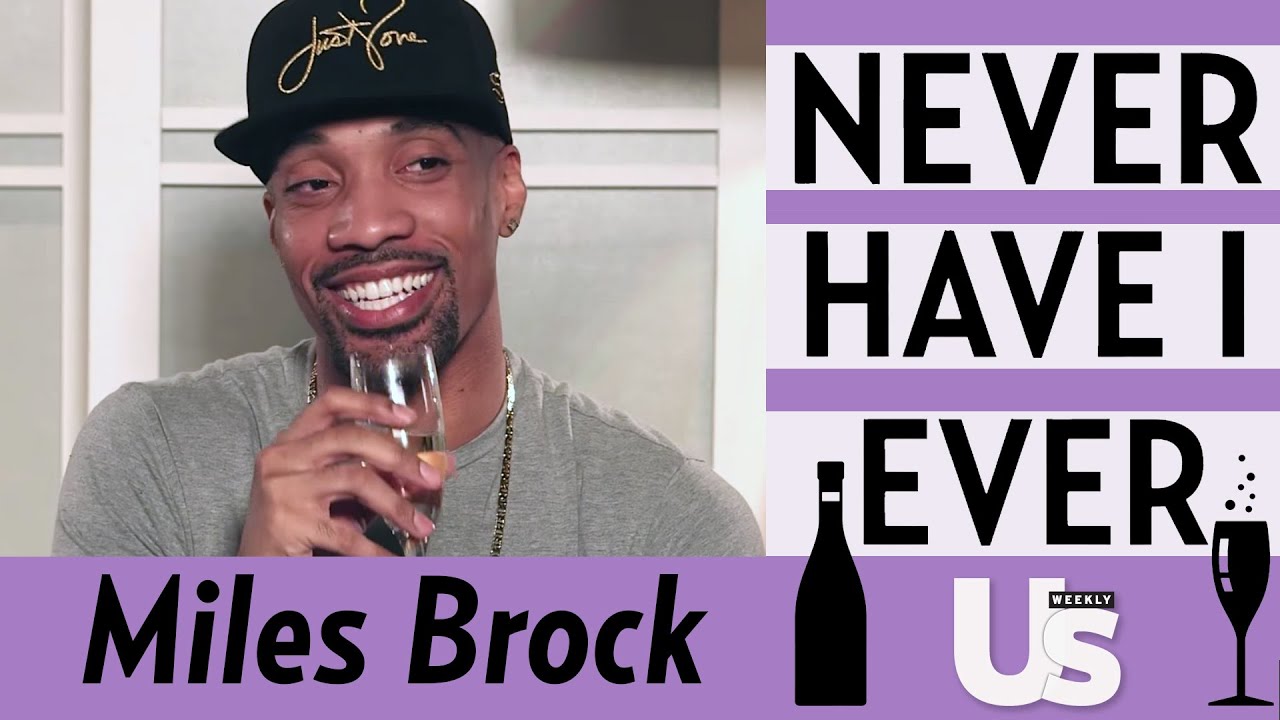 Love & Hip Hop: Hollywood's Miles Brock Plays Never Have I Ever