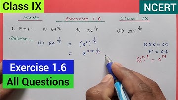 NCERT Maths Class 9 Exercise 1.6 - All Questions Solved || Laws of exponents for Real Numbers