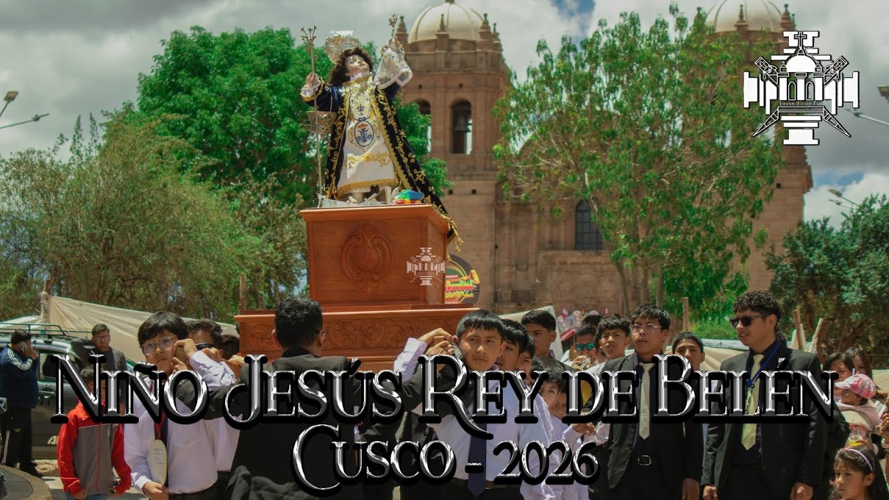 Niño Jesús Rey de Belén - Cusco 2026