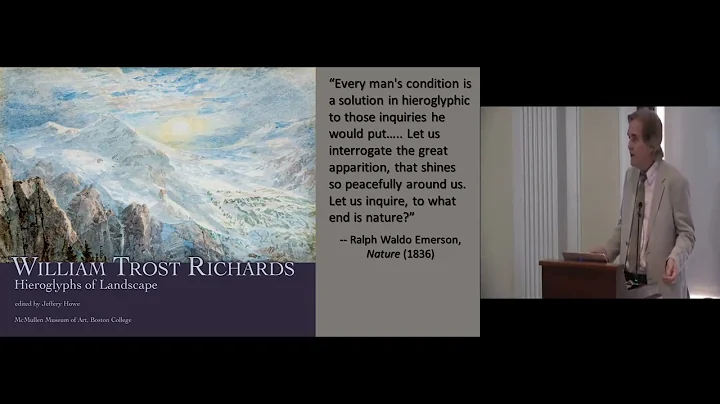 William Trost Richards: Hieroglyphs of Landscape by Curator Jeffery Howe (Sept. 8, 2019)