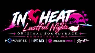 IN HEAT: Lustful Nights Original SOUNDTRACK title Rinse and Repeat Remastered 2026