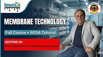 Lecture 10: Post-treatment for membrane processes