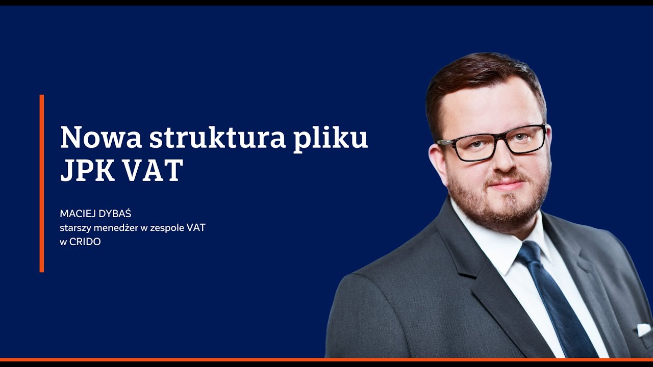 Nowa struktura pliku JPK VAT | Maciej Dybaś