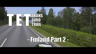 TET - Trans Euro Trail - Finland 2/3 - Northcape 2019 Part 3 / 10