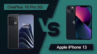 OnePlus 10 Pro 5G Vs Apple iPhone 13 - Full Comparison [Full Specifications]