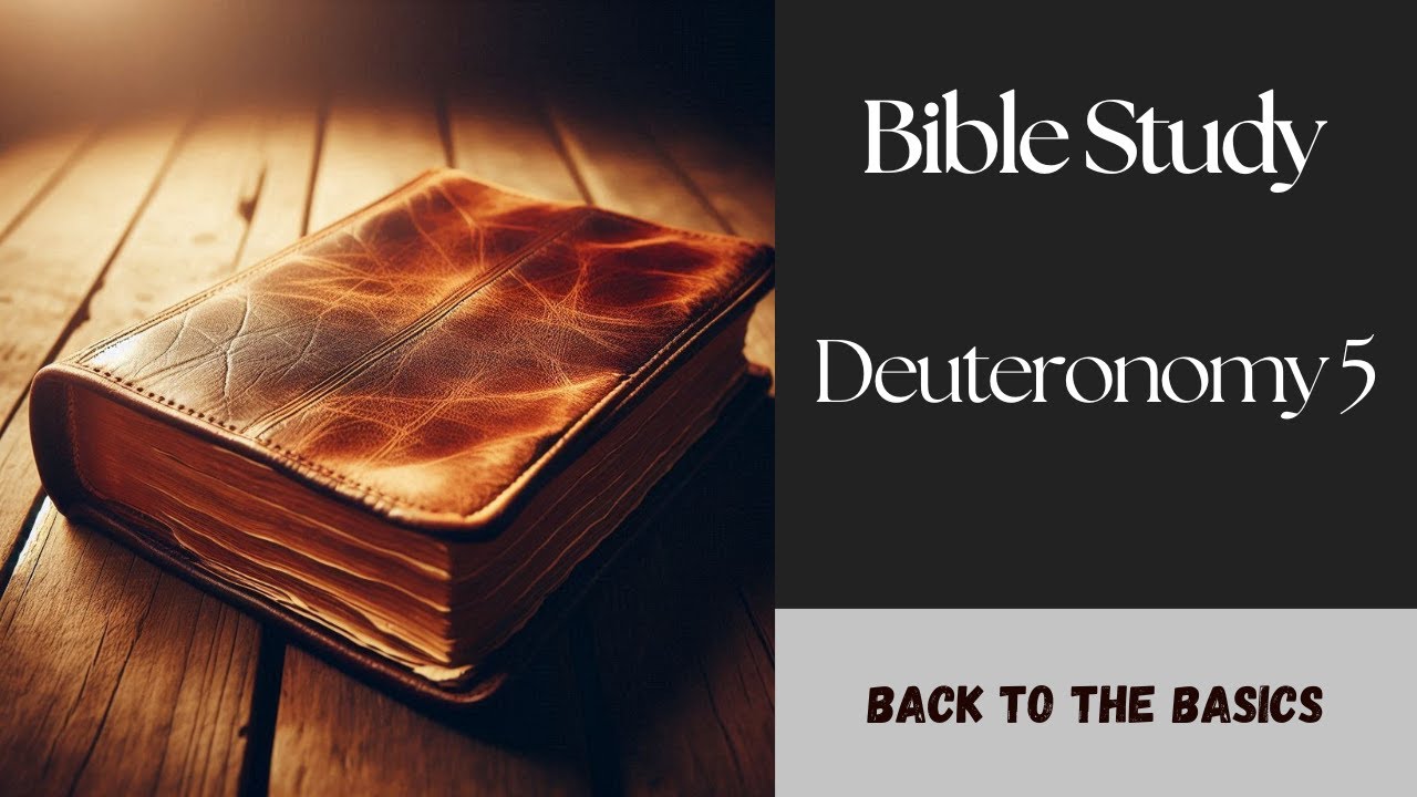 Deuteronomy 5 Bible Study YouTube