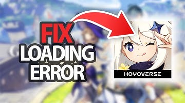 How To Fix Genshin Impact Game App Loading Error | Step By Step
