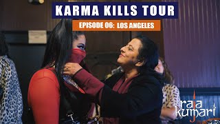 Raja Kumari - LOS ANGELES - Final Stop on the Karma Kills Tour