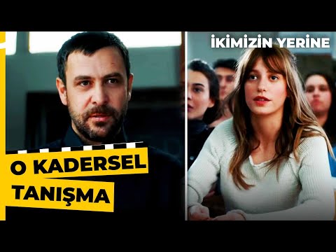 Çiçek ve Doğan'ın İlk Karşılaşması | İkimizin Yerine