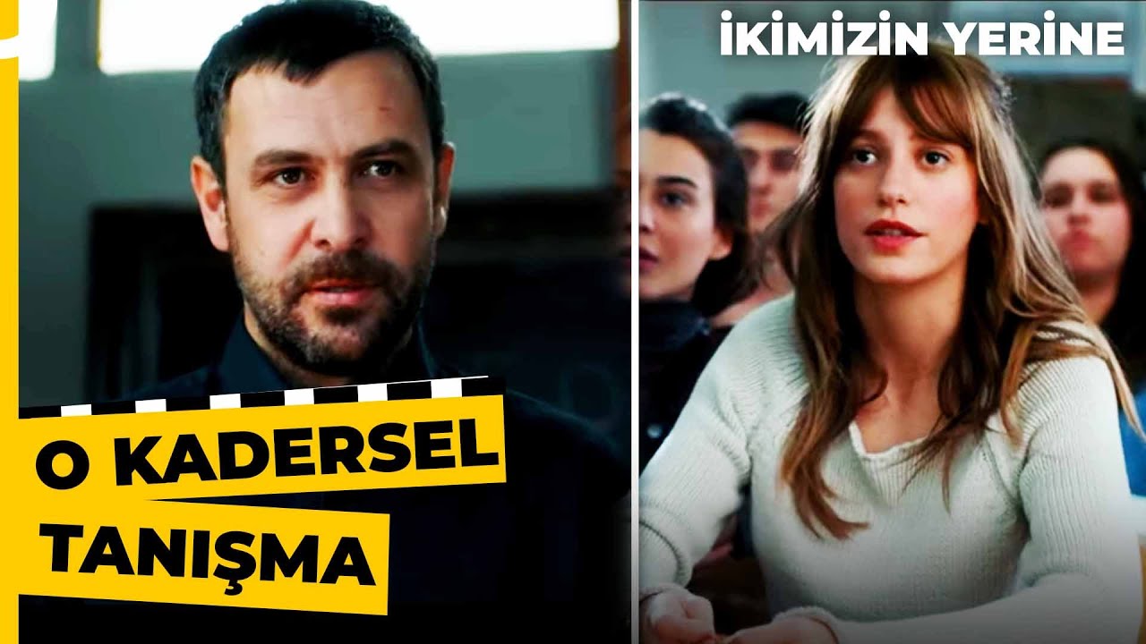 Çiçek ve Doğan'ın İlk Karşılaşması | İkimizin Yerine