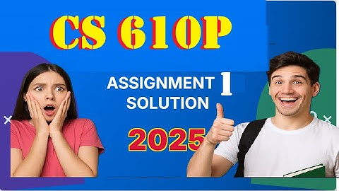 CS 610p ASSIGNMENT 1 SOLUTION FALL 2025|CS 610p ASSIGNMENT 1 2025