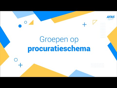 Groepen in procuratieschema - AFAS Open 2021