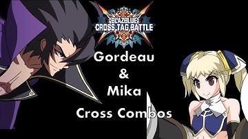BBTAG Gordeau/Mika Cross Combos