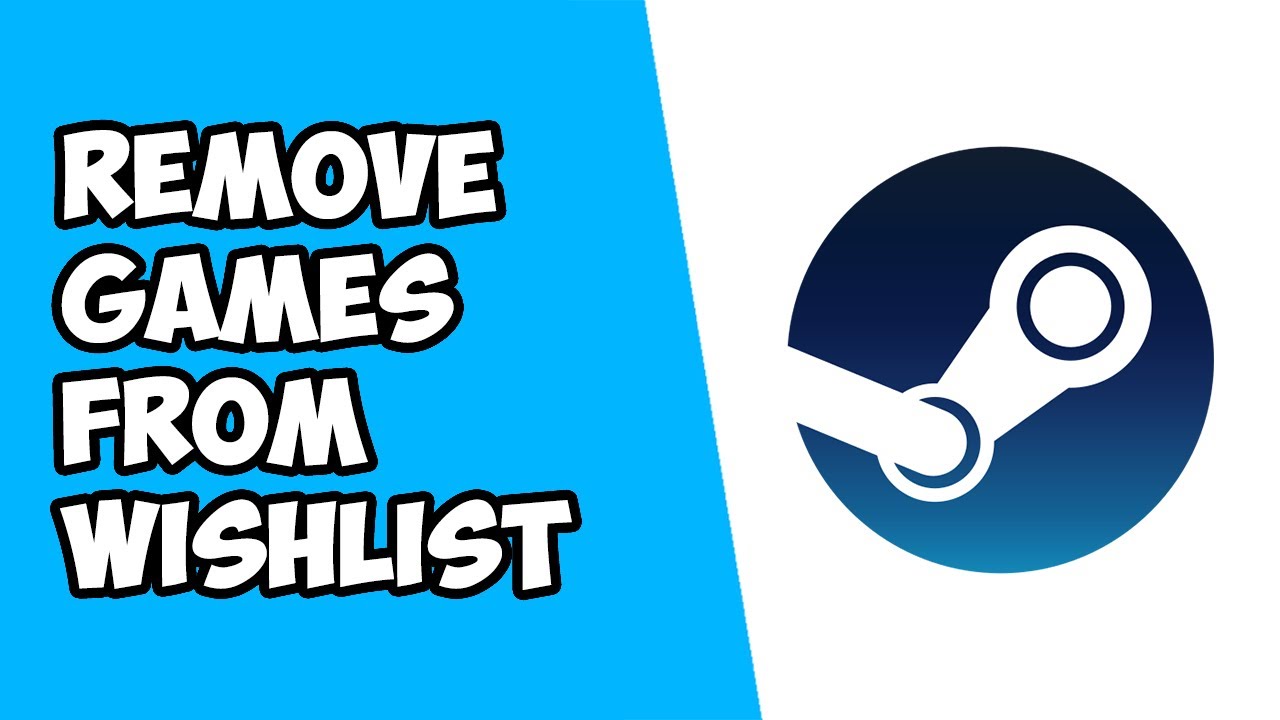 How To Remove Games From Wishlist On Steam YouTube how-to-remove-games-from-wishlist-on-steam-youtube