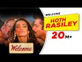Hoth Rasiley | Welcome | Malaika Arora | Nana Patekar | Anil Kapoor