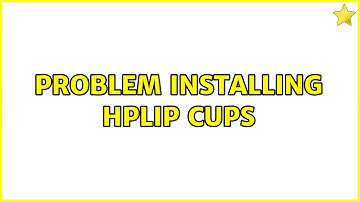 Ubuntu: Problem installing HPLIP cups