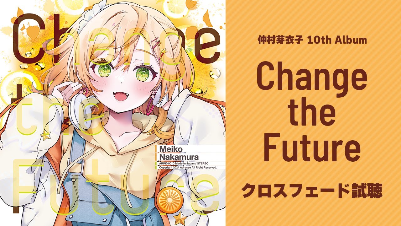 M3-2024春】仲村芽衣子 10th Album『Change the Future』クロス
