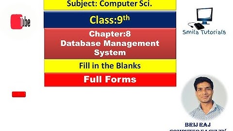 Class:9th Chapter:8 Database Management System(Fill in the Blanks and Full Forms)