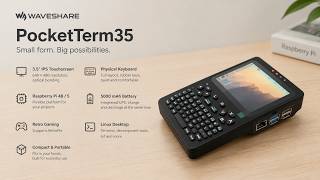 Waveshare PocketTerm35 – A Raspberry Pi 4 You Can Carry Anywhere!  Build & First Test