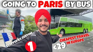 GOING TO PARIS BY BUS 🇫🇷Cheapest Travel in Europe By BUS | TESLA TAXI | FLIX BUS | Solo Travel