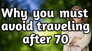 5 Hidden Dangers of Traveling After 70 That Every Senior Must Know Before Their Next Trip
