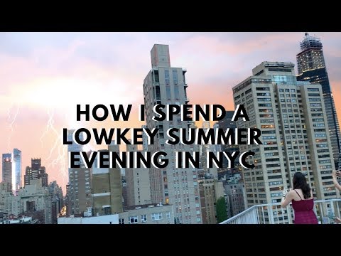 NYC Life: How I Spend a Low key Summer Evening in NYC