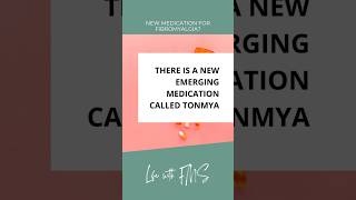 Tonmya - A New Hope For Fibromyalgia Treatment 💊