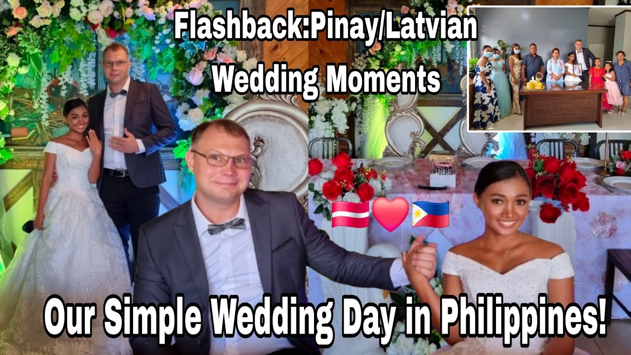 Our Simple Wedding in Philippines|Throwback to Our Wedding Day|Pinaylatviancouple 