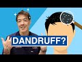 How to Treat Dandruff | Dr Davin Lim