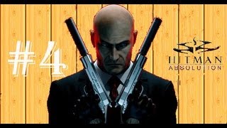 Hitman: Absolution - Walkthrough - Part 4 - Got Ammos (XBOX/PS3/PC)