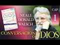 Conversaciones con dios libro 1 captulo 1 neale donald walsch audio latino