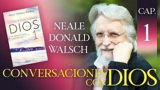 Conversaciones con Dios, Libro 1 Capítulo 1, Neale Donald Walsch, Audio Latino