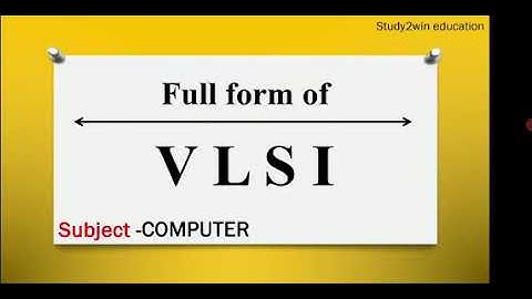VLSI ka full form | Full form of VLSI in English  | Subject -COMPUTER