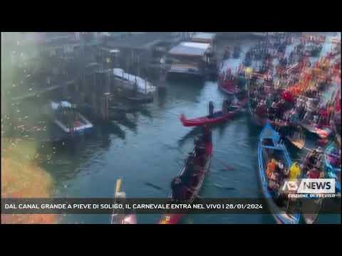 DAL CANAL GRANDE A PIEVE DI SOLIGO, IL CARNEVALE ENTRA NEL VIVO | 28/01/2024